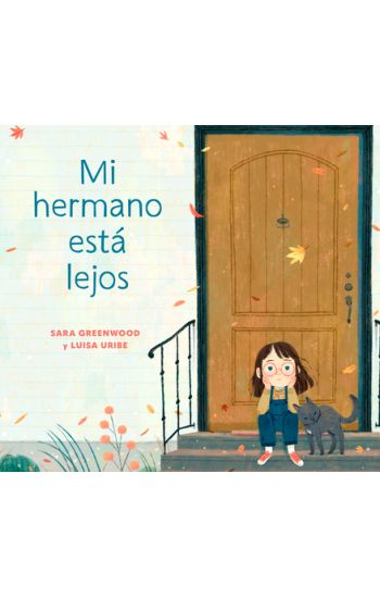 Mi hermano est? lejos (My Brother is Away Spanish Edition)