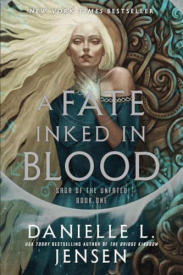 A Fate Inked in Blood: Book One of the Saga of the Unfated
