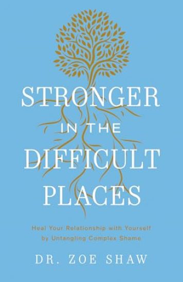 Stronger in the Difficult Places