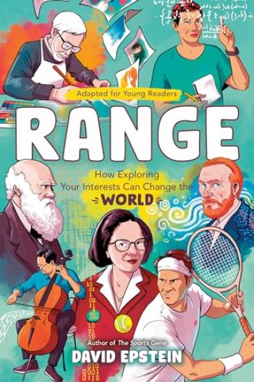 Range (Adapted for Young Readers): How Exploring Your Interests Can Change the World