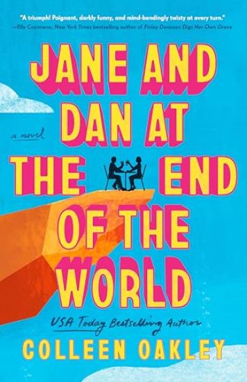 Jane and Dan at the End of the World