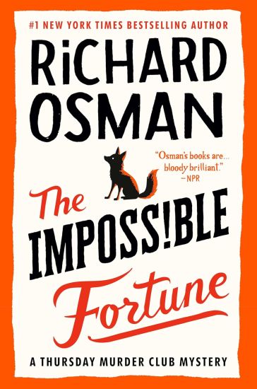 The Impossible Fortune: A Thursday Murder Club Mystery