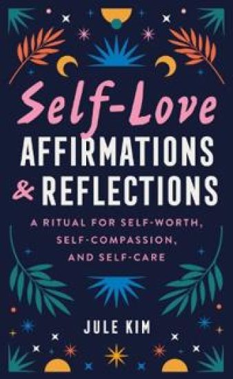Self-Love Affirmations & Reflections