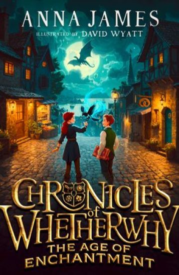 Chronicles of Whetherwhy: The Age of Enchantment