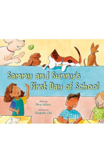 Sammy and Sunny's First Day of School
