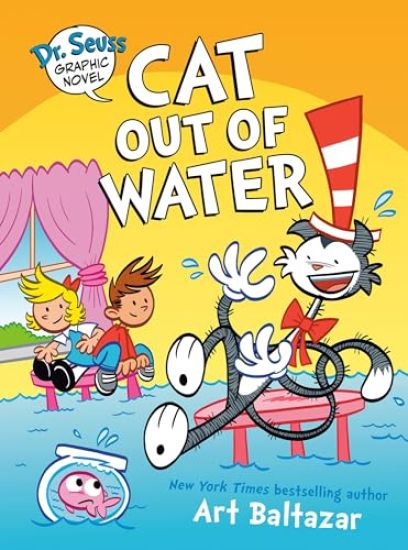 Dr. Seuss Graphic Novel: Cat Out of Water: A Cat in the Hat Story