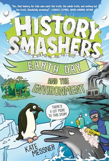 History Smashers: Earth Day and the Environment