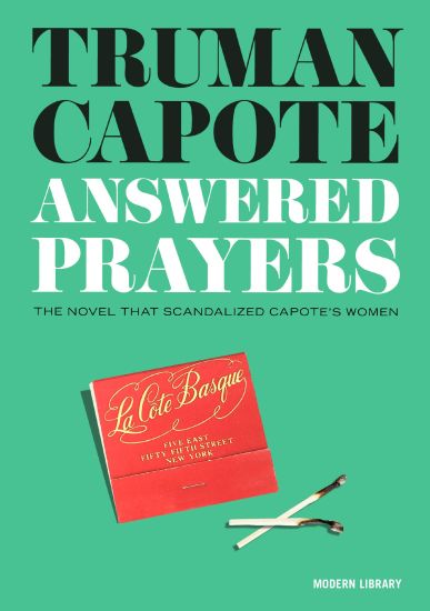 Answered Prayers: The Novel That Scandalized Capote's Women