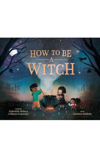 How to Be a Witch
