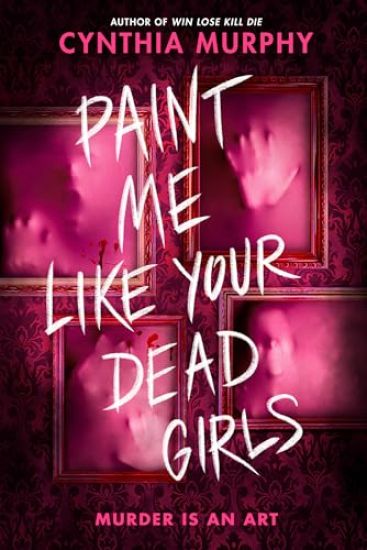 Paint Me Like Your Dead Girls