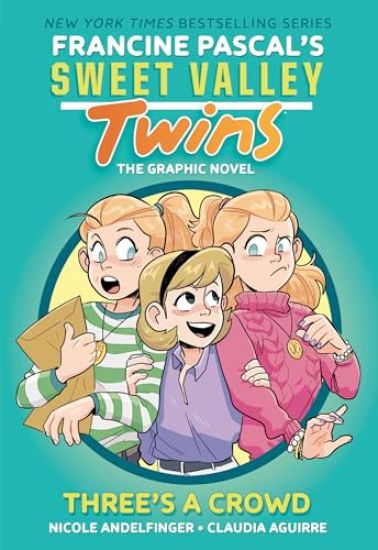 Sweet Valley Twins: Three's a Crowd: (A Graphic Novel)