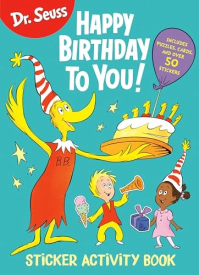 Dr. Seuss: Happy Birthday to You Sticker Activity Book: Includes Puzzles, Cards, and Over 50 Stickers