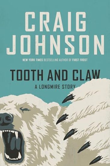 Tooth and Claw: A Longmire Story