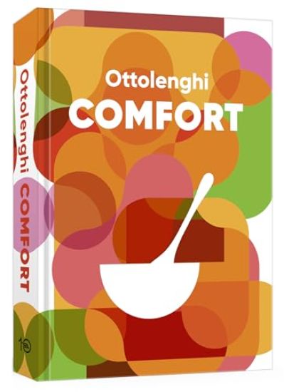 Ottolenghi Comfort [Alternate Cover Edition]: A Cookbook