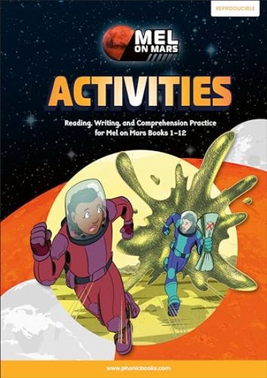 Phonic Books Mel on Mars Activities: Activities Accompanying Mel on Mars Books for Older Readers (CVC, Consonant Blends and Consonant Teams)