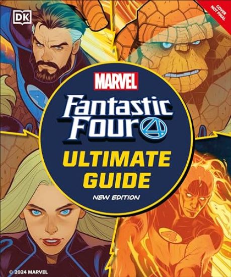 Fantastic Four the Ultimate Guide: The Ultimate Guide to Marvel's Original Superhero Family