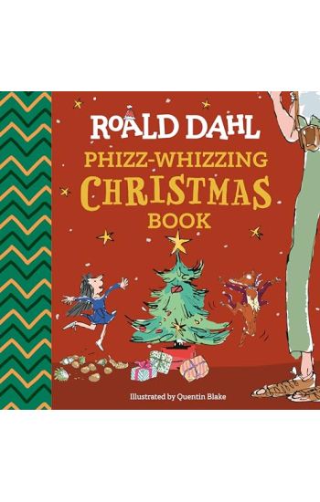 Roald Dahl: Phizz-Whizzing Christmas Book