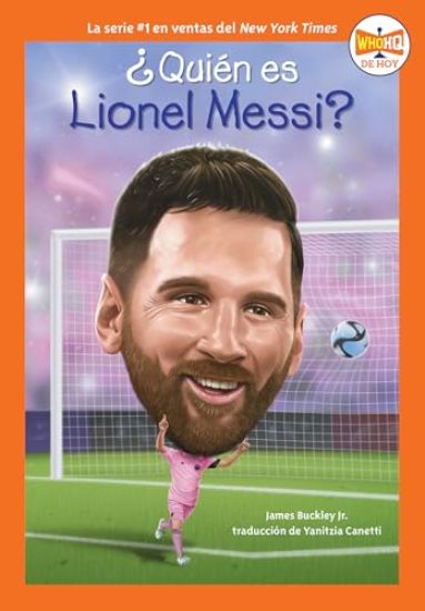 Qui n es Lionel Messi? (Who Is Lionel Messi? Spanish Edition)