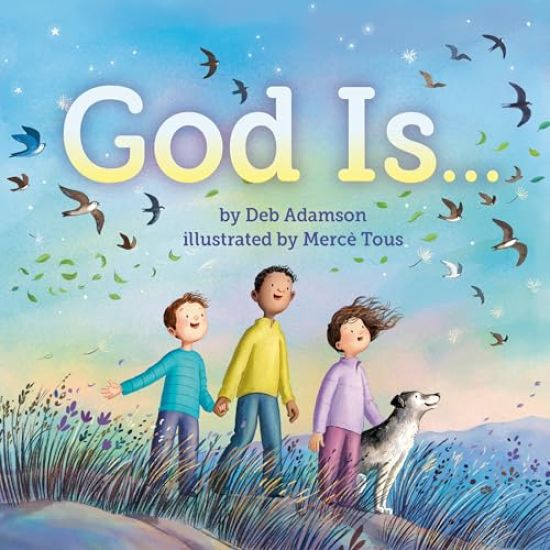 God Is . . .
