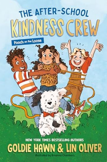 The After-School Kindness Crew: Pooch on the Loose #1