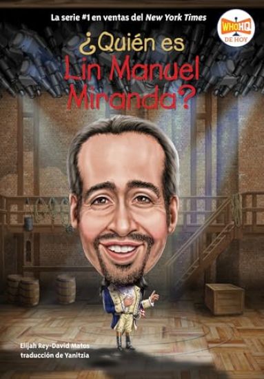 ¿Quién Es Lin-Manuel Miranda? (Who Is Lin-Manuel Miranda? Spanish Edition)