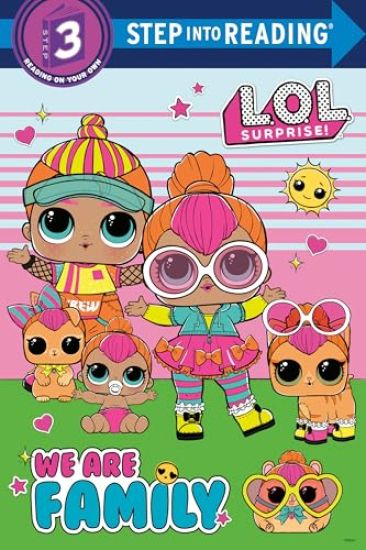 We Are Family (L.O.L. Surprise)
