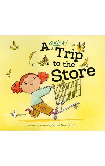 A Quick Trip to the Store