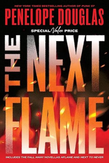 The Next Flame: Includes the Fall Away Novellas Aflame and Next to Never