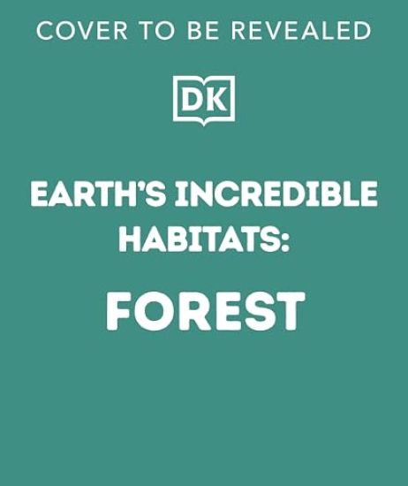 Forest: Walk Through the Fascinating World of the Wild