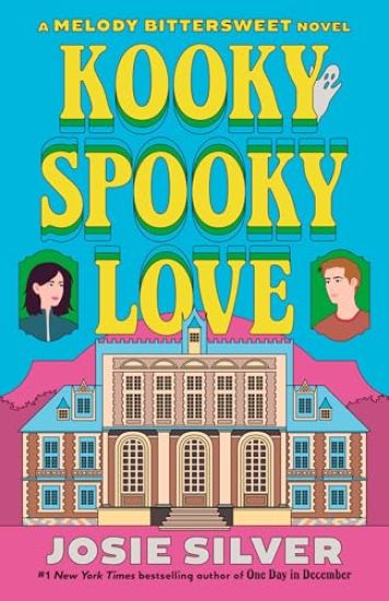 Kooky Spooky Love: A Melody Bittersweet Novel