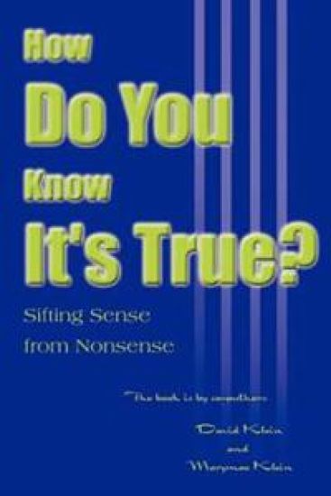 How Do You Know It's True?