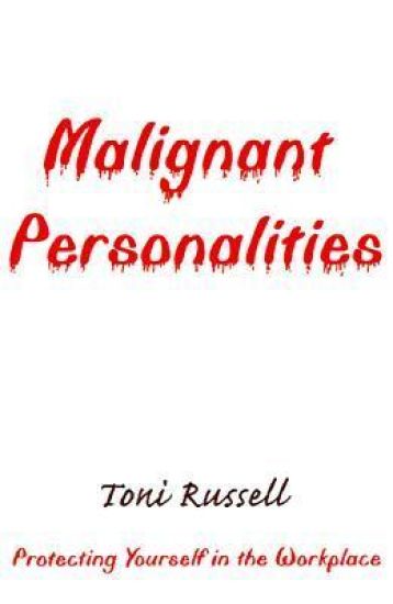 Malignant Personalities