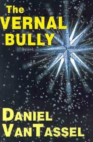 The Vernal Bully
