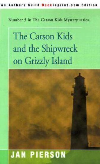 The Carson Kids and the Shipwreck on Grizzly Island