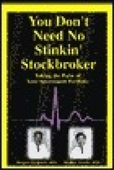 You Don't Need No Stinkin' Stockbroker