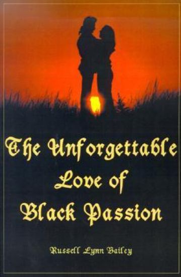 The Unforgettable Love of Black Passion