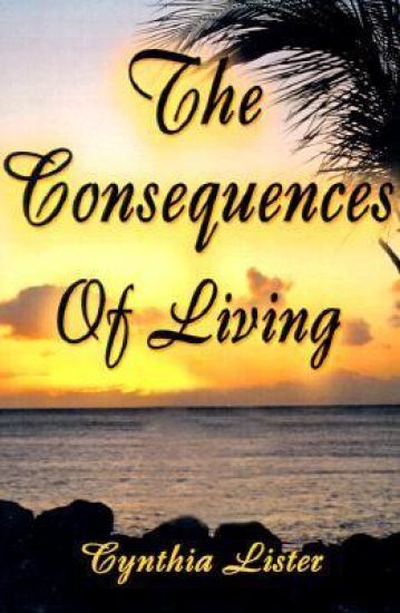 The Consequences of Living