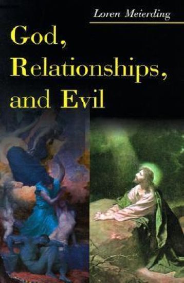 God, Relationships, and Evil