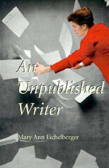 An Unpublished Writer