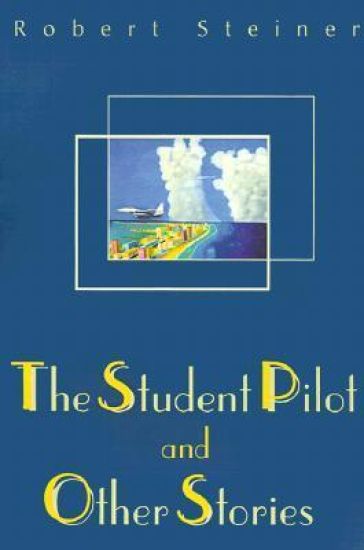 The Student Pilot and Other Stories