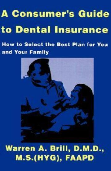A Consumer's Guide to Dental Insurance