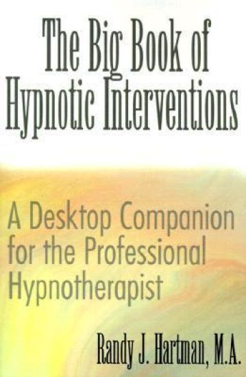 The Big Book of Hypnotic Interventions