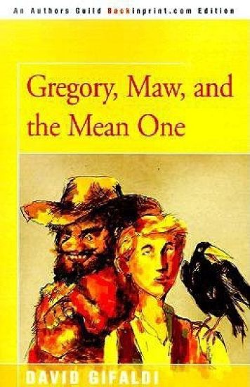 Gregory, Maw, and the Mean One