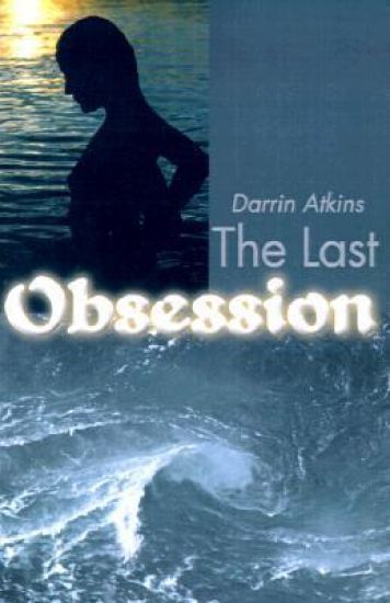 The Last Obsession