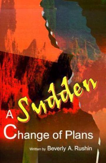 A Sudden Change of Plans