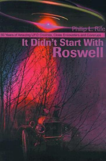 It Didn't Start with Roswell