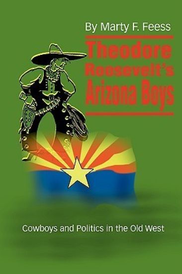 Theodore Roosevelt's Arizona Boys