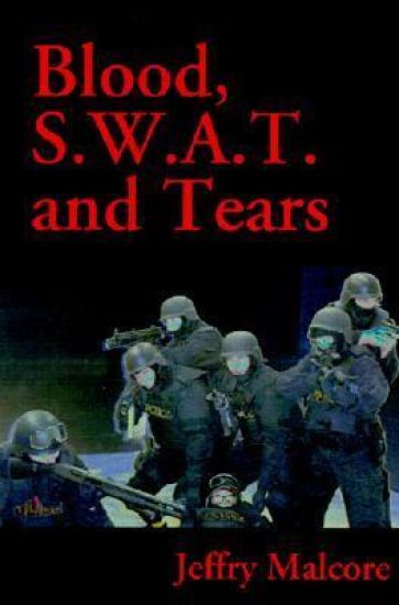 Blood S.W.A.T. and Tears