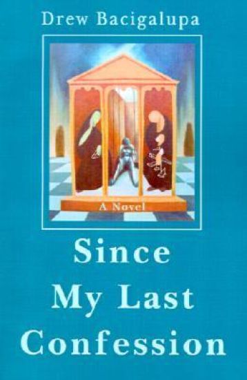 Since My Last Confession