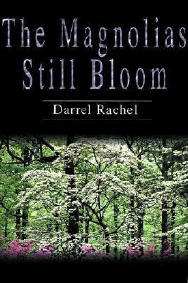 The Magnolias Still Bloom